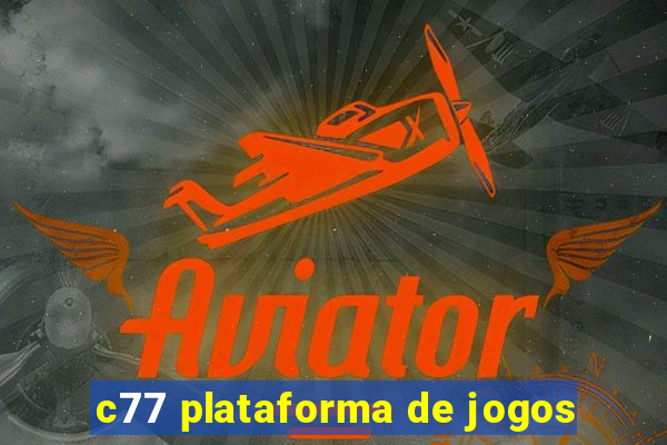 c77 plataforma de jogos